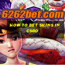 how to bet skins in csgo