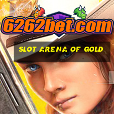 slot arena of gold