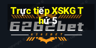 Trực tiếp XSKG Thứ 5