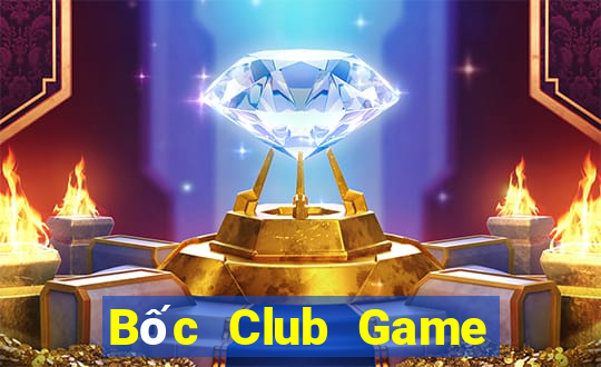 Bốc Club Game Bài Đổi Thưởng Go88