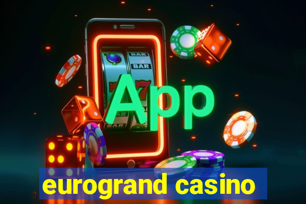 eurogrand casino