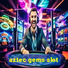 aztec gems slot