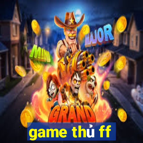 game thủ ff