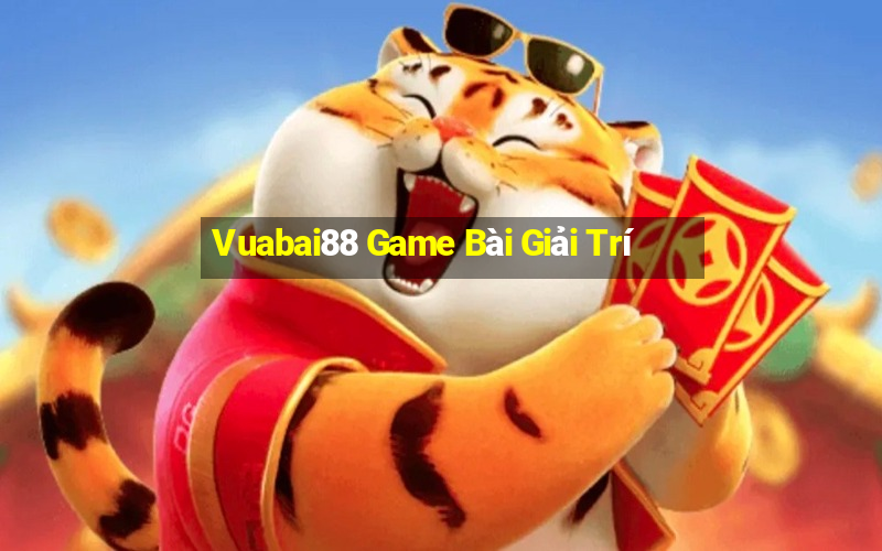 Vuabai88 Game Bài Giải Trí