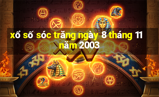 xổ số sóc trăng ngày 8 tháng 11 năm 2003