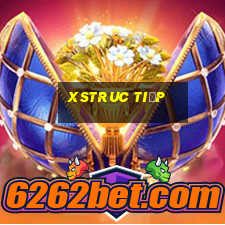 xstruc tiếp