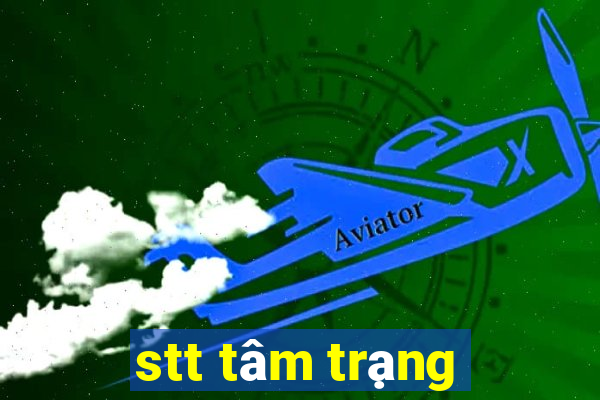 stt tâm trạng