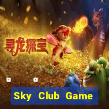 Sky Club Game Đánh Bài Ăn Tiền Uy Tín