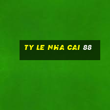 ty le nha cai 88