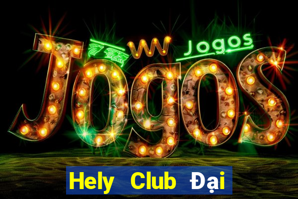 Hely Club Đại Lý Cấp 1 Game Bài