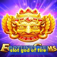 slot god of fire