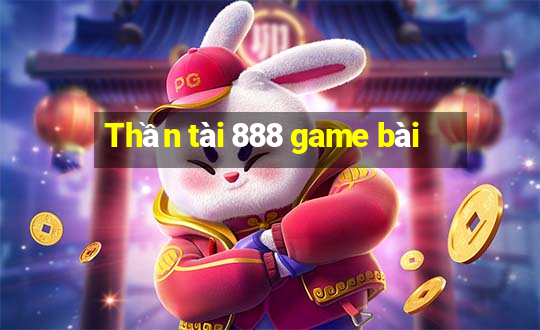 Thần tài 888 game bài