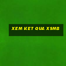 xem ket qua xsmb