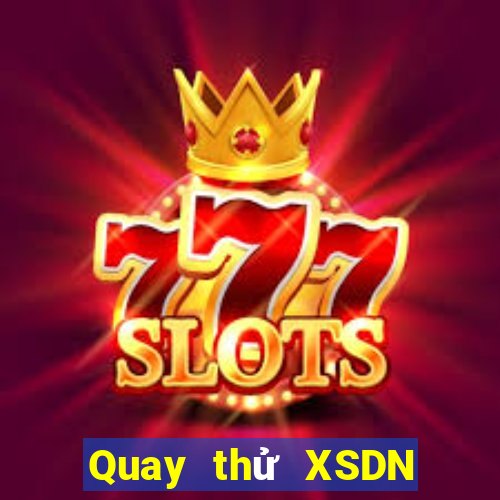 Quay thử XSDN thứ Ba