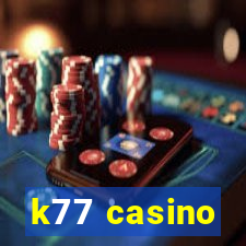 k77 casino