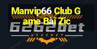 Manvip66 Club Game Bài Zic