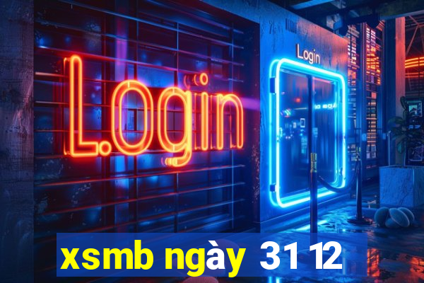 xsmb ngày 31 12