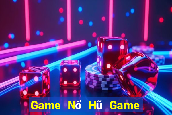 Game Nổ Hũ Game Bài 24H