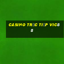 Casino Trực tiếp Vic88