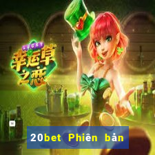 20bet Phiên bản cũ của Fun88 Caike.com