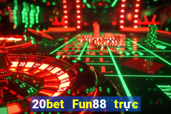 20bet Fun88 trực tuyến Chuang Cai