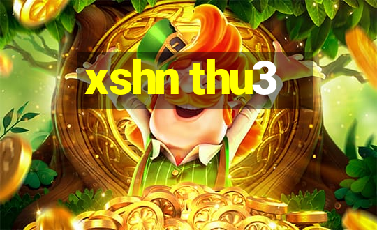 xshn thu3