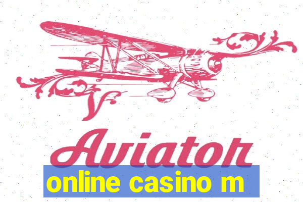 online casino m