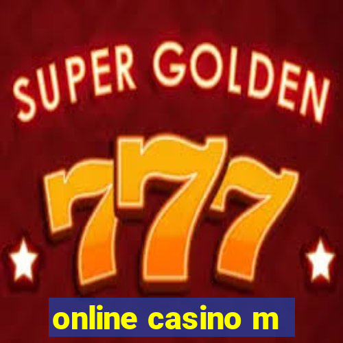 online casino m