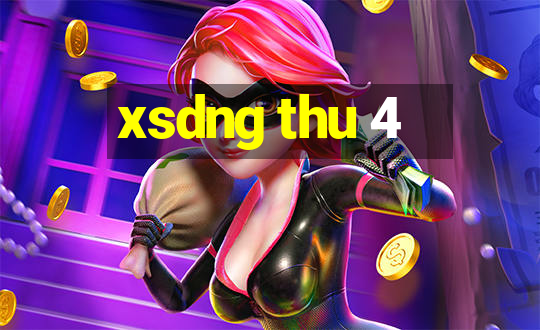 xsdng thu 4