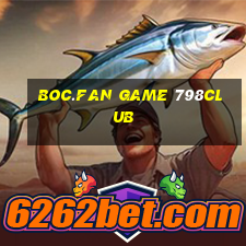 Boc.Fan Game 798Club