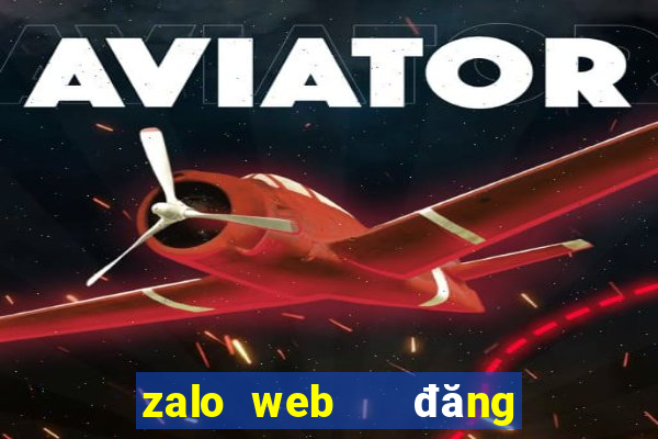 zalo web   đăng nhập download