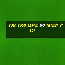 tai tro line 98 mien phi