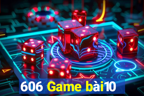 606 Game bài10