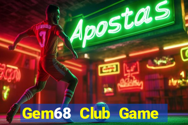 Gem68 Club Game Bài Sinh Tử