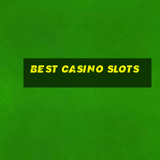 best casino slots