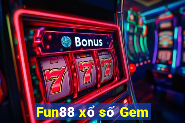 Fun88 xổ số Gem