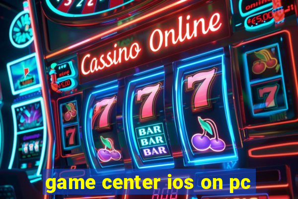 game center ios on pc