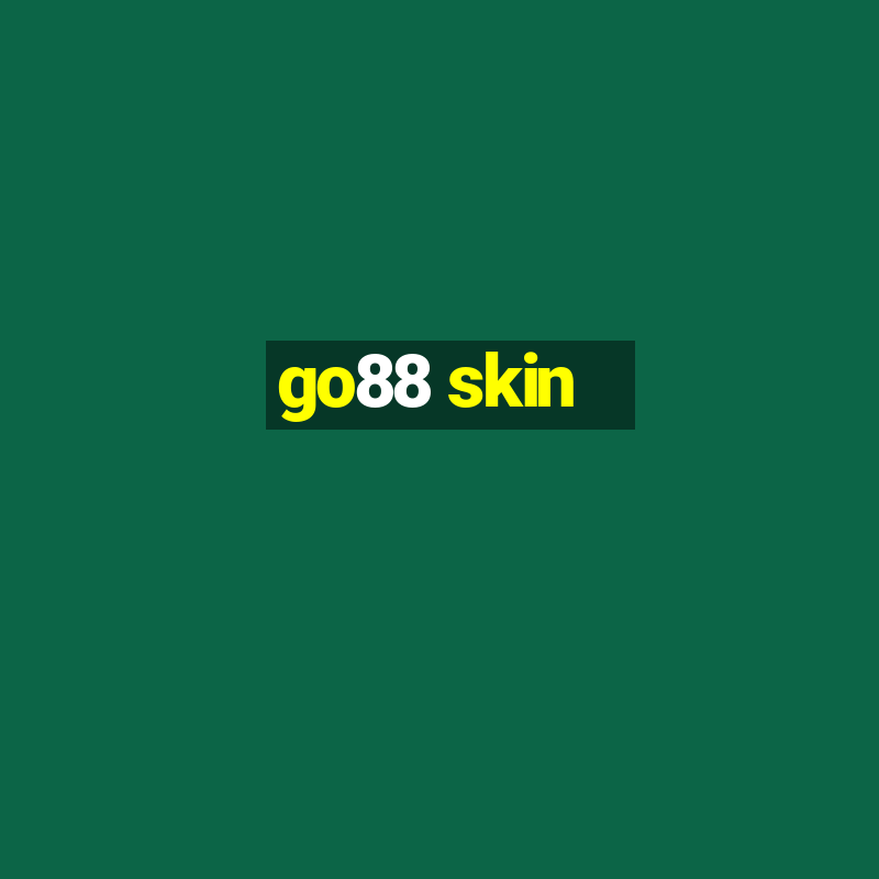 go88 skin