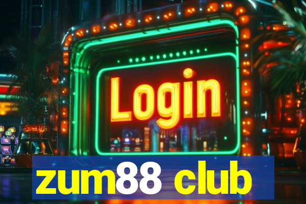 zum88 club