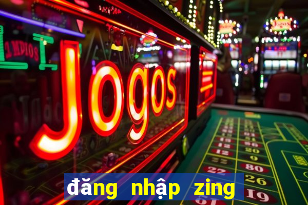 đăng nhập zing me   mạng xã hội