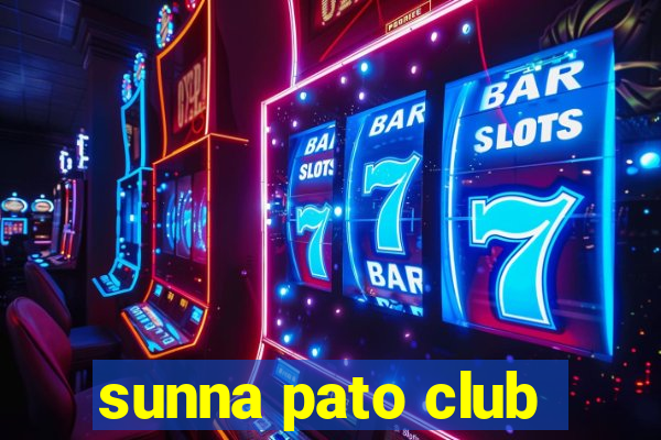 sunna pato club