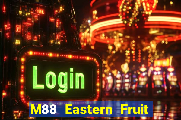 M88 Eastern Fruit Bo Tải Fun88