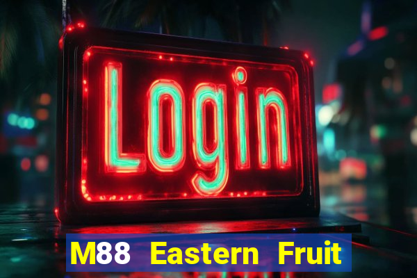 M88 Eastern Fruit Bo Tải Fun88