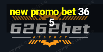 new promo bet 365