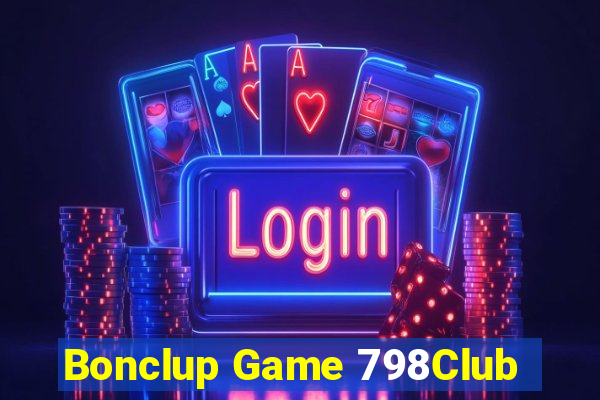 Bonclup Game 798Club