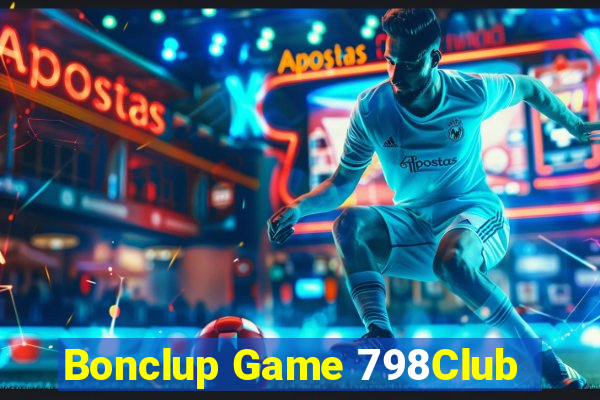 Bonclup Game 798Club