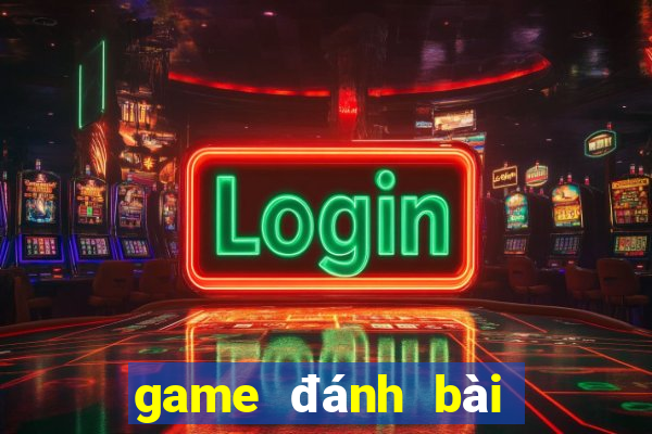 game đánh bài tặng tiền