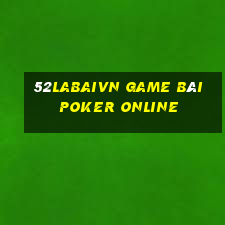 52Labaivn Game Bài Poker Online