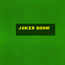 joker boom