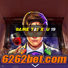 game tài xỉu 19